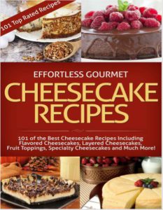 Effortless Gourmet Cheesecakes Recipes by Jenni Fleming pdf free download
