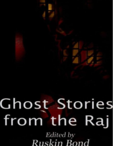 Ghost Stories From The Raj by Ruskin Bond pdf free download