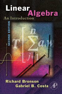 Linear Algebra An Introduction 2nd Edition by Richard Bronson and Gabriel B pdf free download