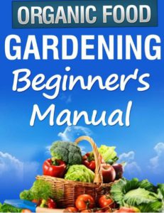 Organic Gardening Beginners Manual pdf free download