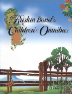 Ruskin Bond s Children s Omnibus Volume 1 pdf free download