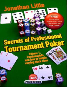 Secrets of Professional Tournament Poker Volume 1 by Jonathan Little pdf free download