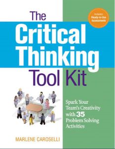 The Critical Thinking Toolkit by Marlene Caroselli pdf free download