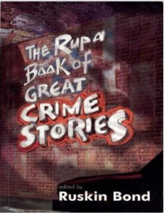 The Rupa Book of Great Crime Stories by Ruskin Bond pdf free download