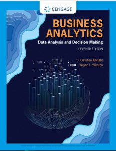 Business Analytics Data Analysis and Decision Making 7th Edition by Albright and Winston pdf free download