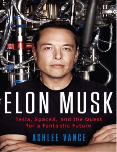 Elon Musk Tesla SpaceX and the Quest for a Fantastic Future by Ashlee Vange pdf free download