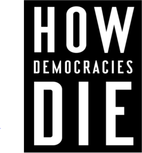 How Democracies Die by Steven Levitsky and Daniel Ziblatt pdf free download