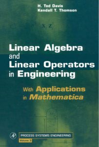 Linear Algebra and Linear Operators in Engineering Volume 3 by H Ted Davis Kendall T pdf free download