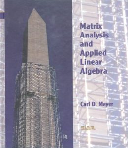 Matrix Analysis and Applied Linear Algebra by Carl D Meyer pdf free download