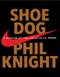 Shoe Dog A Memoir by the Creator of Nike by Phil Knight pdf free download
