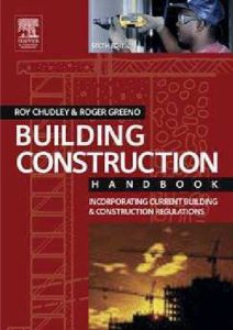 Building Construction Handbook 6th Edition by Roy Chudley and Roger Greeno pdf free download