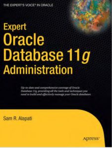 Expert Oracle Database 11g Administration by Sam R Alapati pdf free download
