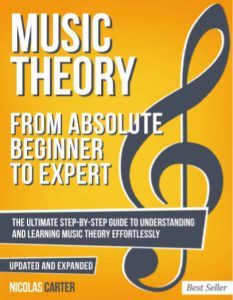 Music Theory From Absolute Beginner to Expert by Nicolas Carter pdf free download