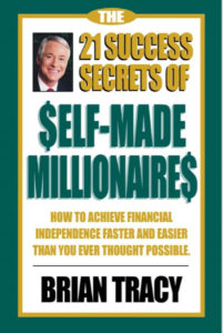 The 21 Success Secrets of Self-Made Millionaires by Brain Tracy pdf free download