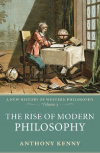 The Rise of Modern Philosophy Volume 3 by Anthony Kenny pdf free download