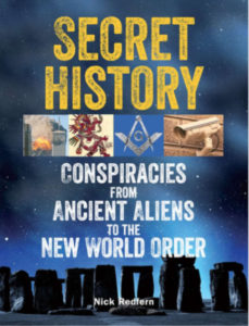 Secret History Conspiracies from Ancient Aliens to the New World Order by Nick R pdf free download