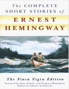 The Complete Short Stories Of Ernest Hemingway by Finca Vigia pdf free download