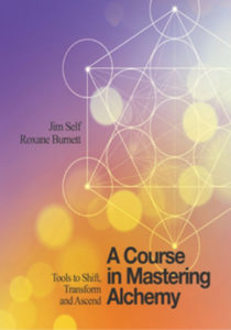 A Course in Mastering Alchemy by Jim Self and Roxane Bumett pdf free download