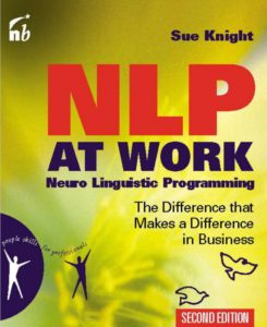 NLP At Work Neuro Linguistic programming 2nd edition by Sue Knights pdf