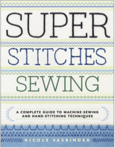 Super Stitches Sewing by Nicole Vasbinder pdf free download