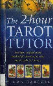 The 2 hour Tarot Tutor by Wilma Carroll pdf free download