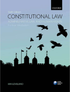 Constitutional Law Administrative Law and Human Rights 6th Edition by Ian Loveland pdf free download