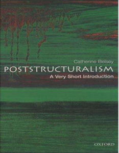 Poststructuralism A Very Short Introduction by Catherine Belsey pdf free download