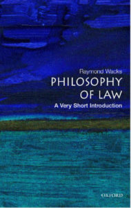 The Philosophy of Law A Very Short Introduction by Raymond Wacks pdf free download