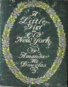 A Little Girl In Old New York by Amanda M Douglas pdf free download