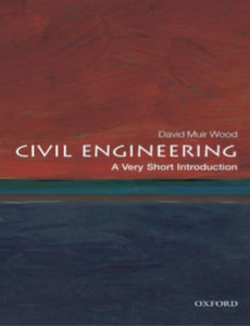 Civil Engineering A Very Short Introduction by David Muir Wood pdf free download