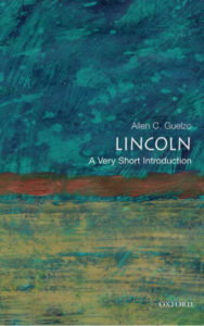 Lincoln A Very Short Introduction by Allen C Guelzo pdf free download