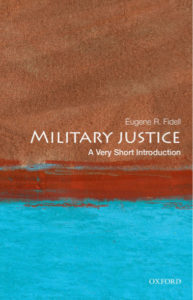Military justice A Very Short Introduction by Eugene R Fidell pdf free download