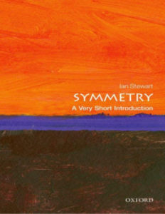 Symmetry A Very Short Introduction by Ian Stewart pdf free download