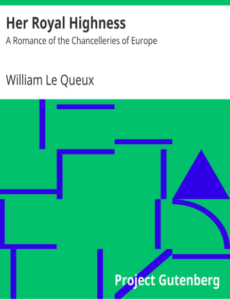Her Royal Highness by William Le Queux pdf free download