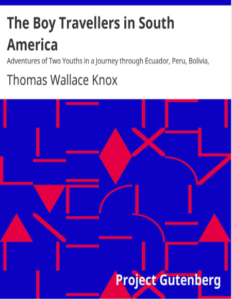 The Boy Travellers In South America by Thomas W Knox pdf free download