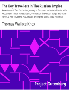 The Boy Travellers in The Russian Empire by Thomas W Knox pdf free download