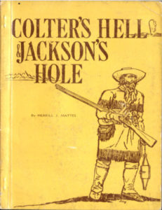 Colters Hell and Jacksons Hole by Merrill J Mattes pdf free download