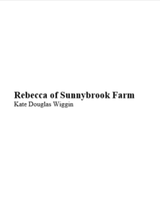 Rebecca of Sunnybrook Farm by Kate Douglas W pdf free download