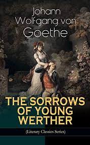 The Sorrows of Young Werther by Johann Wolfgang pdf free download