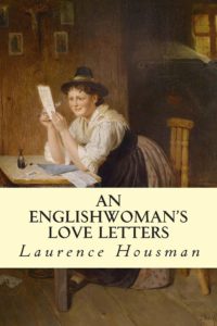 An Englishwomans Love Letters by Laurence Housman pdf free download