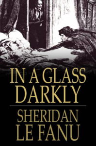 In a Glass Darkly by Sheridan Le Fanu pdf free download 