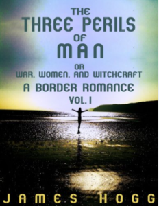 The Three Perils of Man Vol 1 by James Hogg pdf free download