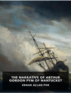 The Narrative of Arthur Gordon Pym of Nantucket by Edgar Allan Poe pdf free download