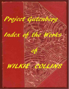Project Gutenberg Index Of The Works Of Wilkie Collins pdf free download