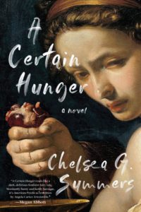 A Certain Hunger A Novel by Chelsea G Summers pdf free download