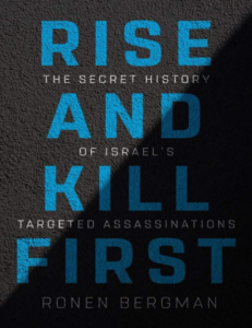 Rise And Kill First by Ronen Bergman pdf free download