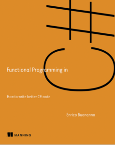 Functional Programming In C# by Enrico Buonanno pdf free download
