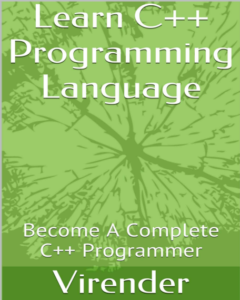 Learn C++ Programming Language by Virender Singh pdf free download
