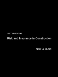 Risk And Insurance In Construction 2nd Edition by Nael G Bunni pdf free download